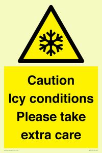Caution Icy conditions please take extra care